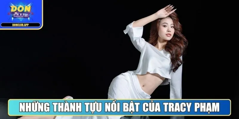 Tác Giả Tracy Phạm - Định Hình Nội Dung Cược Qua Donclub App 3 Những thành tựu nổi bật của Tracy Phạm