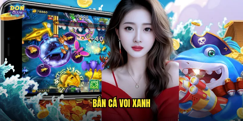 Bắn Cá Voi Xanh Donclub - Săn Đuổi Gã Khổng Lồ Đại Dương Huyền Thoại 1 Bắn cá Voi Xanh