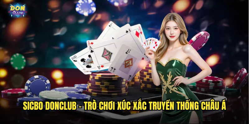 Sicbo Donclub - Xúc Xắc May Mắn Mang Đến Vận May Bất Tận 2 Sicbo donclub - Trò chơi xúc xắc truyền thống Châu Á