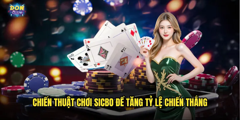 Sicbo Donclub - Xúc Xắc May Mắn Mang Đến Vận May Bất Tận 3 Chiến thuật chơi Sicbo để tăng tỷ lệ chiến thắng